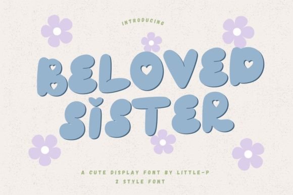 Beloved Sister: Balancing Cuteness and Modern Design in Typography