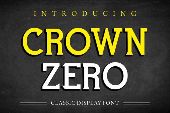Crown Zero: Elevating Design with a Sharp, Dashing Display Font